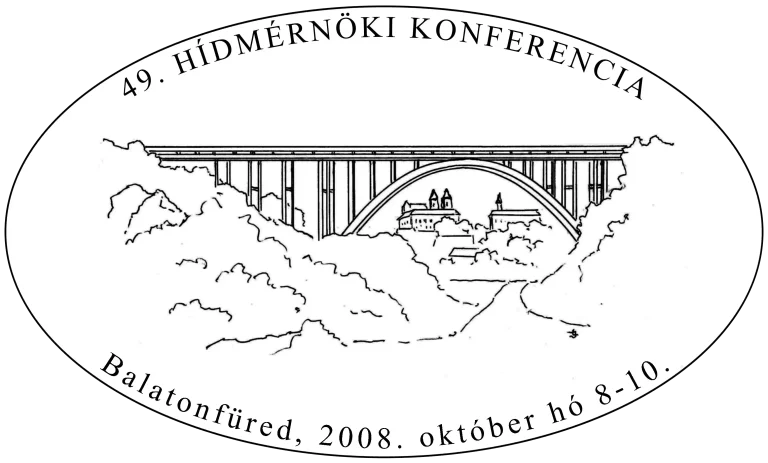 Hidászokért Egyesület | 49. Hídmérnöki Konferencia, 2008, Balatonfüred