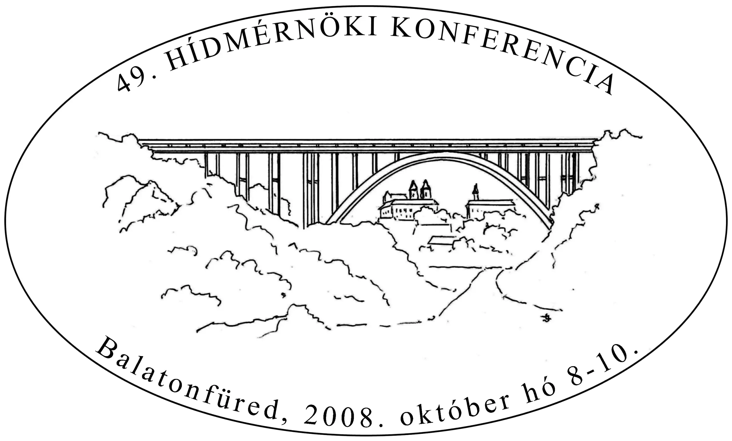 Hidászokért Egyesület | 49. Hídmérnöki Konferencia, 2008, Balatonfüred