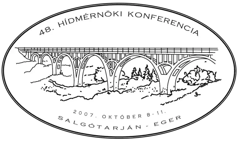 Hidászokért Egyesület | 48. Hídmérnöki Konferencia, 2007, Salgótarján-Eger