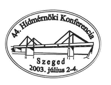 Hidászokért Egyesület | 44. Hídmérnöki Konferencia, 2003, Szeged